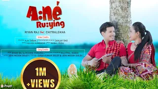 A:né Ru:ying | Riyan Raj | Richma Panging | Chitralekha Doley | New Mising Official Video 2021