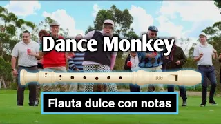 Tones And I - Dance Monkey (FLAUTA CON NOTAS) completa