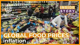 What's driving up food prices worldwide? | Inside Story