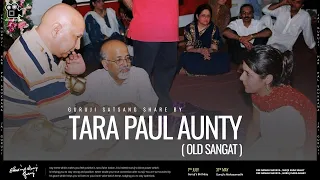 Tara Paul | Guruji Old Sangat | Experiences Share By Old Sangat | Guruji Satsang 🔊🎥