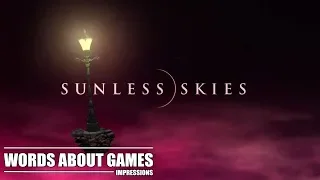 Sunless Skies Review Impressions