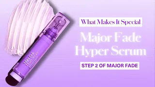 Major Fade Hyper Serum | PillowtalkDerm by Dr. Shereene Idriss