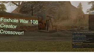 Foxhole War 108 Compilation- Ultimate Foxhole Creator Crossover