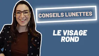 Le visage rond - Conseils pour Choisir ses Lunettes - Ansostyle CCSL #4