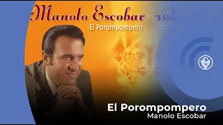 Manolo Escobar - El Porompompero (con letra - lyrics video)