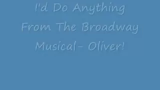 I'd Do Anything- Oliver! lyrics