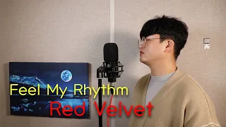 Red Velvet 레드벨벳 - Feel My Rhythm 남자커버 Cover by 오늘하나