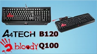 A4Tech Bloody B120, Q100 Обзор бюджетных игровых клавиатур