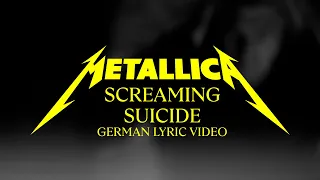 Metallica: Screaming Suicide (Official German Lyric Video)