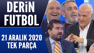 Derin Futbol 21 Aralık 2020 Tek Parça