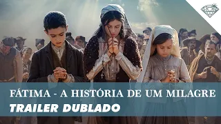 FÁTIMA - A HISTÓRIA DE UM MILAGRE (TRAILER)