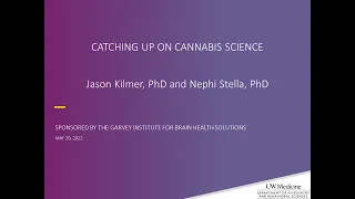 Catching Up on Cannabis Science