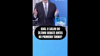 Qual o saldo do último debate antes do primeiro turno? #shorts