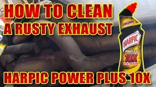 Cleaning A Rusty Exhaust With Harpic Power Plus 10X