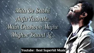 kabhi jo badal barse|| kabhi jo badal barse lyrics|| kabhi jo baadal barse lyrics arijit singh