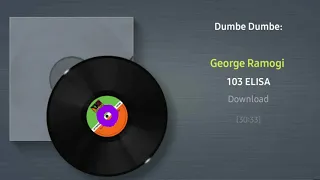 GEORGE RAMOGI AND CK DUMBE DUMBE  - ELISHA ONDIEK, Pesa Orumo, Bilima, Ayany Sammy,