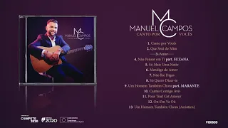 Manuel Campos - Canto Por Vocês (Full Album)