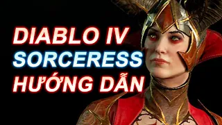 Diablo 4 - Hướng dẫn và giải thích các skills của Sorceress.