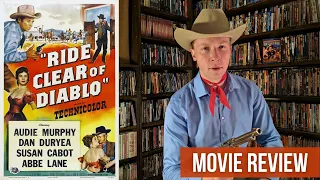 Ride Clear of Diablo (1954) - Movie Review - Audie Murphy