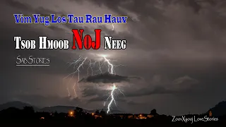 Sad Story เรื่องเศร้า - Vim yug los rau hauv tsev hmoob NOJ neeg wb thiaj sib plam 3/5/2021