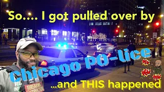 So I Got Pulled Over By Chicago Police and This Happened….@NBCChicagoPD