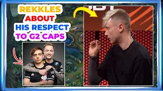 REKKLES About His RESPECT to G2 CAPS 😍