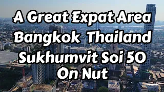 Is This The Best Expat Area In Bangkok?  Soi 50 Sukhumvit