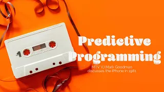 Predictive Programming-MTV VJ Mark Goodman Discusses iPhone in 1981