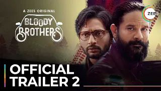 Bloody Brothers | Official Trailer 2 | A ZEE5 Original | Streaming Now On ZEE5