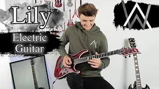 Lily - Alan Walker - Emotional Rock Cover (Electric Guitar)