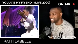 PATTI LABELLE- YOU ARE MY FRIEND (LIVE ESSENCE AWARDS) -REACTION VIDEO