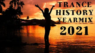 Trance History - YearMix 2021 (Factor B, Kosmonova, Gouryella, Armin, Chicane)(Trance & Progressive)