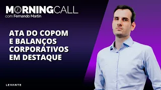 Ata do Copom e balanços corporativos: cenário macroeconômico e análise fundamentalista