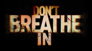 'Don't Breathe In' - 'Don't Breathe' Trailer Parody