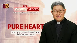 PURE HEART | The Word Exposed with Cardinal Tagle (February 12, 2023)