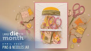 Spellbinders April 2024 Large Die of the Month – Pins & Needles Jar