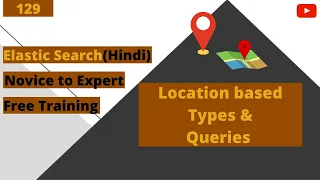 Geo Location Queries/Types | Advanced Elasticsearch | Part 129 | Hindi