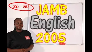 JAMB CBT English 2005 Past Questions 26 - 50