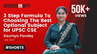 3 Step Formula To Choosing The Best Optional Subject for UPSC CSE - IAS Saumya Pandey #Shorts #IAS