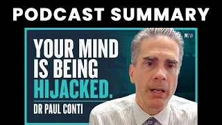 How To Fix Your Negative Inner Thoughts - Dr Paul Conti | Modern Wisdom