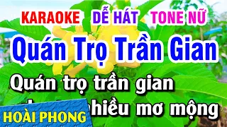 Karaoke Quán Trọ Trần Gian Tone Nữ Nhạc Sống DỄ HÁT | Hoài Phong Organ