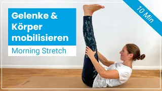 Morning Stretch ➡️ 10 Minuten Mobilisation für den ganzen Körper & Gelenke