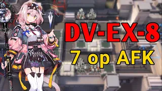 [Arknights]【DV-EX-8 CM】Full AFK (7 ops)