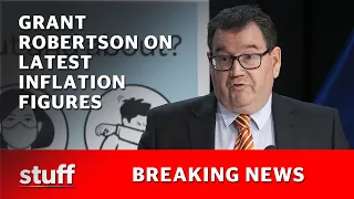 Watch: Deputy Prime Minister Grant Robertson talks inflation after huge jump to 6.9%  | Stuff.co.nz