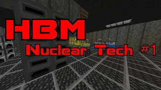 С чего начать выживание в HBM Nuclear Tech mod на майнкрафт 1.12.2 / Русский гайд на мод #1