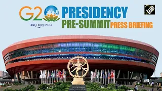 G20 presidency Pre-Summit press briefing | Delhi
