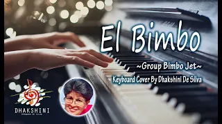 El Bimbo - Bimbo Jet | Keyboard Cover By Dhakshini De Silva