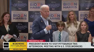 President Biden to visit with U.S. Steelworkers in Pittsburgh