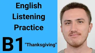 B1 English Listening Practice - Thanksgiving