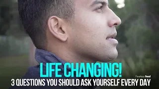 3 Questions You Should Ask Yourself Every Day - This Will Change Your Life!